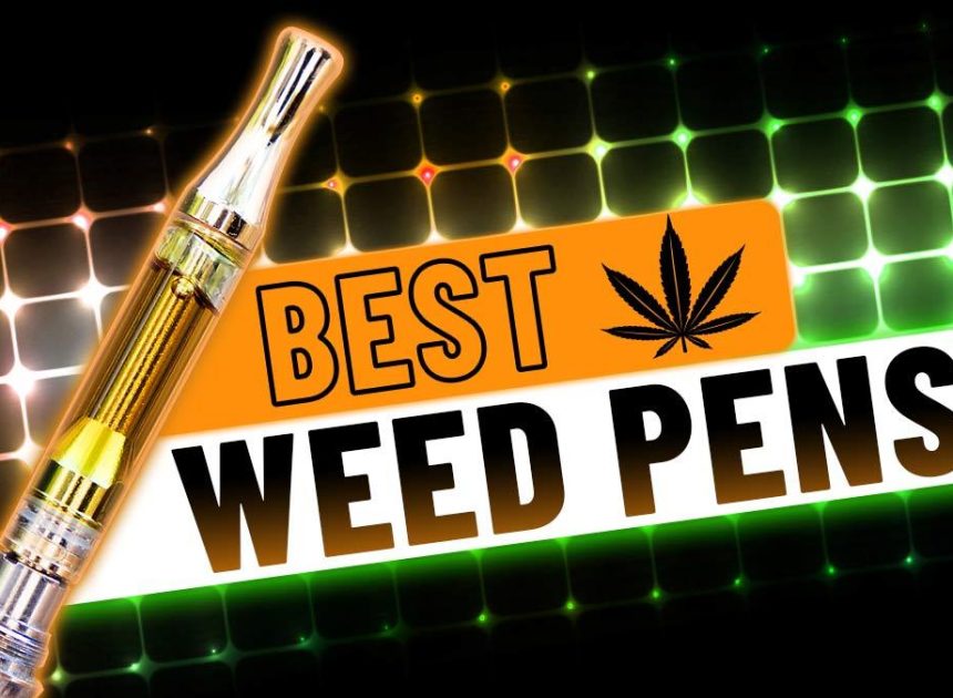 Top Weed Pens of 2024 for a Superior Vaping Experience