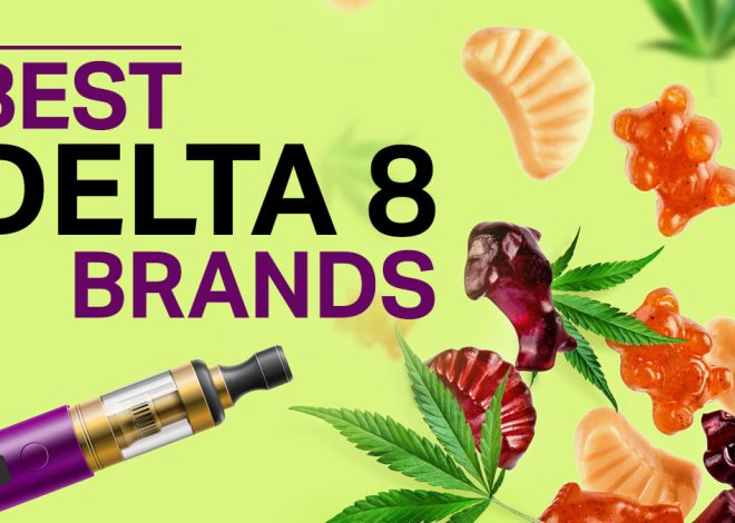 Best Delta-8 Brands Ranked By Quality, Safety, Potency